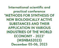 Международная конференция "Методы синтеза новых биологически активных веществ и их применение в различных отраслях мировой экономики"